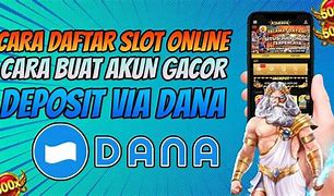 Slot Pakai Dana 2023 Terbaru Indonesia